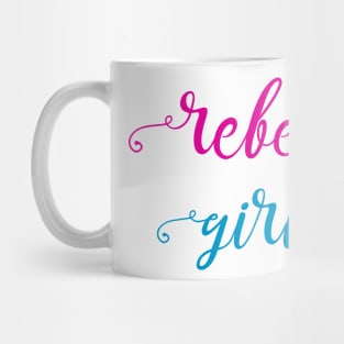 REBEL GIRL Mug